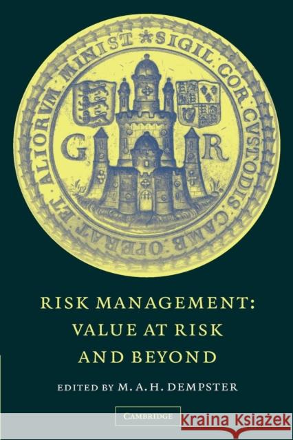 Risk Management: Value at Risk and Beyond Dempster, M. A. H. 9780521169639 Cambridge University Press