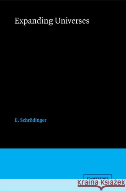 Expanding Universe Schrodinger E 9780521172172 Cambridge University Press