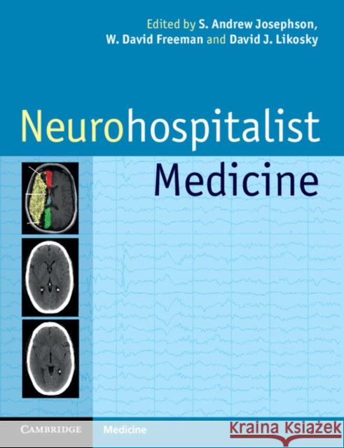 Neurohospitalist Medicine S Andrew Josephson 9780521172547 0