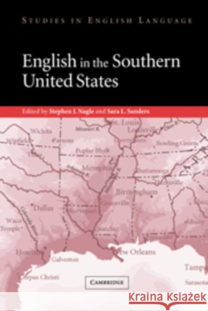 English in the Southern United States Nagle Stephe Sanders Sar 9780521172639 Cambridge University Press