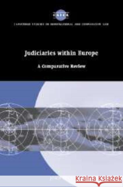 Judiciaries Within Europe: A Comparative Review Bell, John 9780521172851 0