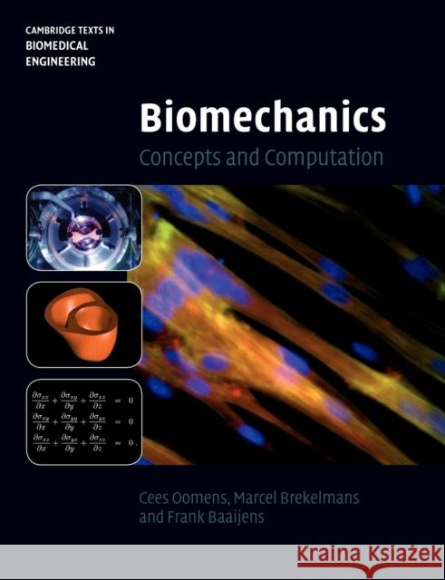 Biomechanics: Concepts and Computation Oomens, Cees 9780521172967