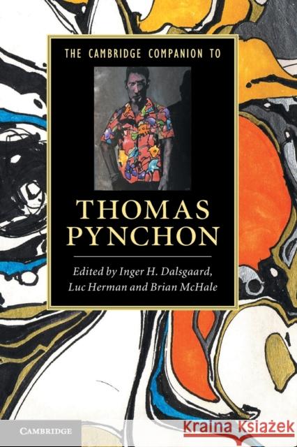 The Cambridge Companion to Thomas Pynchon Inger H Dalsgaard 9780521173049 0