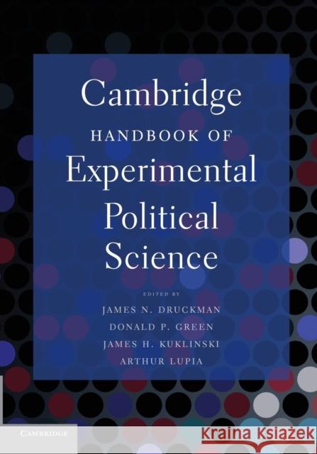Cambridge Handbook of Experimental Political Science James N Druckman 9780521174558