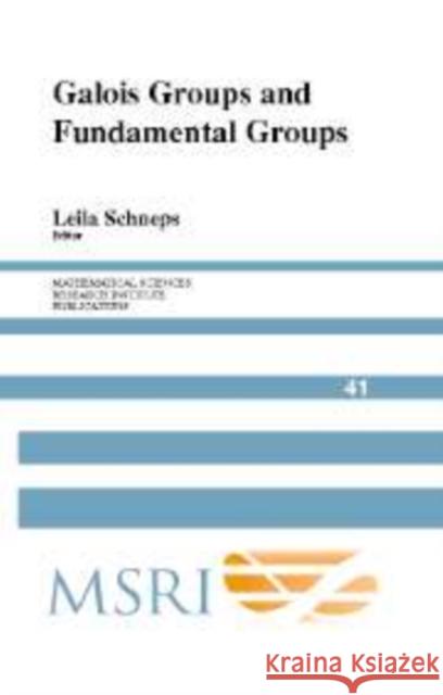 Galois Groups and Fundamental Groups Leila Schneps 9780521174572
