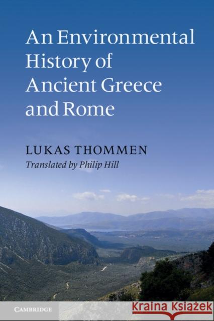 An Environmental History of Ancient Greece and Rome Lukas Thommen 9780521174657 0