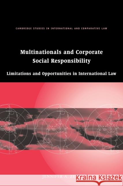 Multinationals and Corporate Social Responsibility: Limitations and Opportunities in International Law Zerk, Jennifer A. 9780521175203 Cambridge University Press