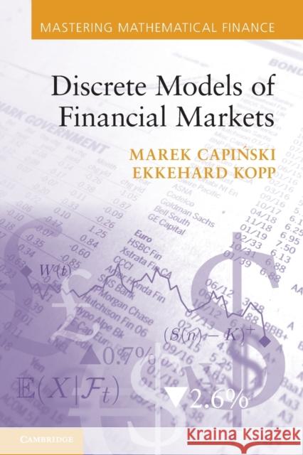 Discrete Models of Financial Markets Marek Capinski 9780521175722 CAMBRIDGE UNIVERSITY PRESS