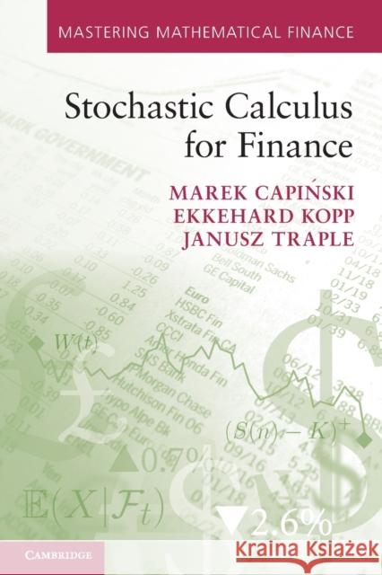 Stochastic Calculus for Finance Marek Cap Ekkehard Kopp Janusz Traple 9780521175739 Cambridge University Press