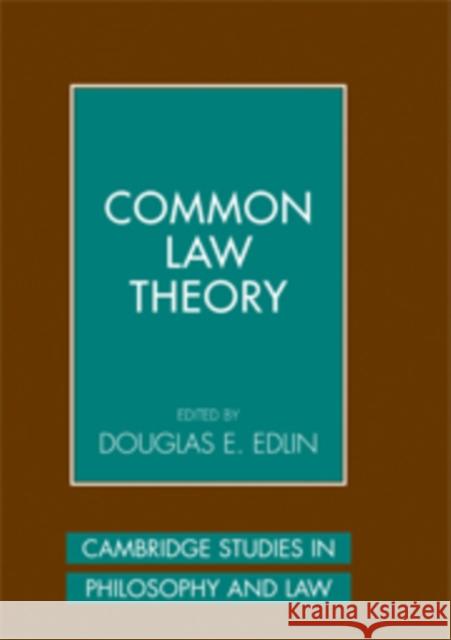 Common Law Theory Douglas E. Edlin 9780521176156 