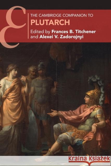 The Cambridge Companion to Plutarch EDITED BY FRANCES B. 9780521176569 Cambridge University Press