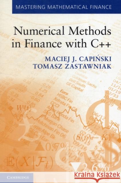 Numerical Methods in Finance with C++ Maciej J Capinski 9780521177160 CAMBRIDGE UNIVERSITY PRESS