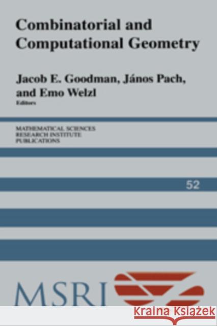 Combinatorial and Computational Geometry Jacob E. Goodman Janos Pach Emo Welzl 9780521178396 Cambridge University Press