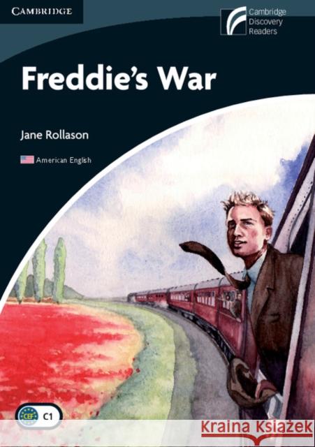 Freddie's War Level 6 Advanced American English Edition Jane Rollason 9780521181600