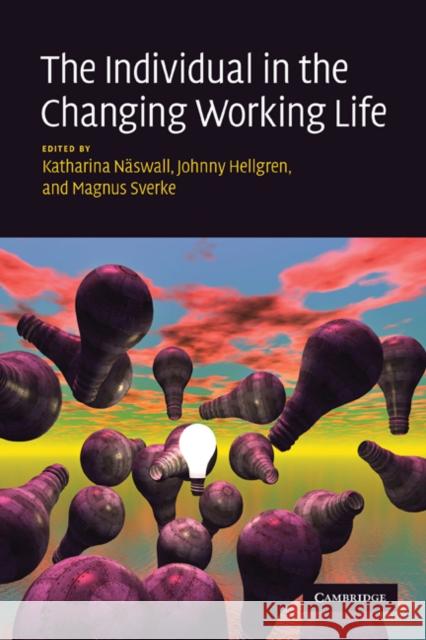 The Individual in the Changing Working Life Katharina Nswall Katharina Naswall Johnny Hellgren 9780521182904 Cambridge University Press