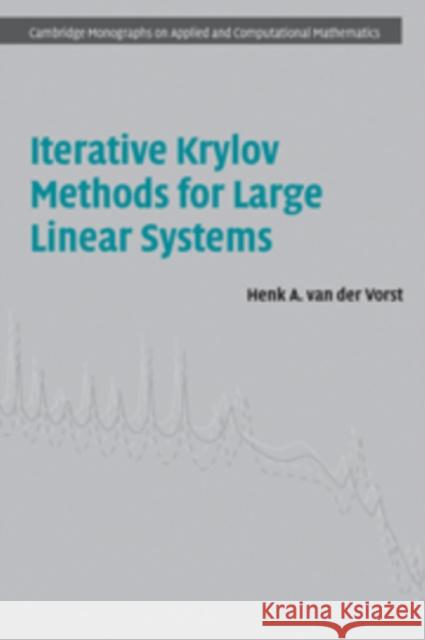 Iterative Krylov Methods for Large Linear Systems Henk A van der Vorst 9780521183703