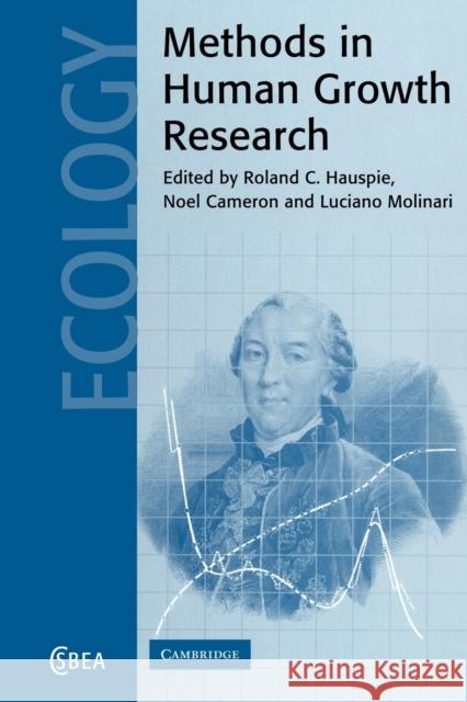 Methods in Human Growth Research Roland C. Hauspie Noel Cameron Luciano Molinari 9780521183819 Cambridge University Press