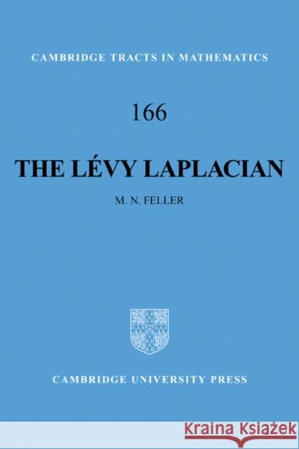 The Lévy Laplacian Feller, M. N. 9780521183840 Cambridge University Press