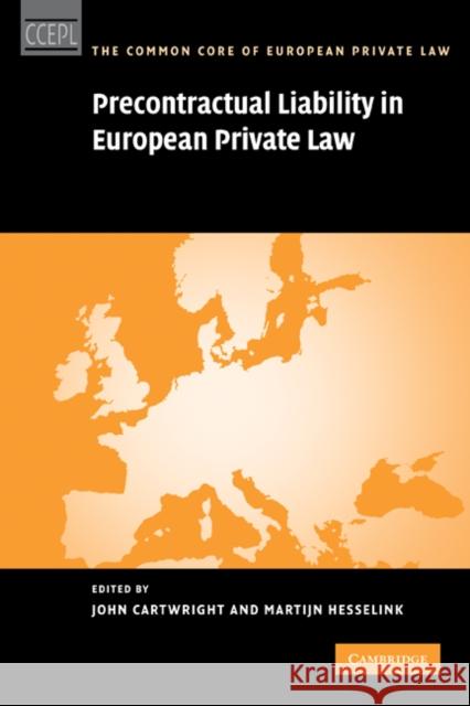 Precontractual Liability in European Private Law John Cartwright Martijn Hesselink 9780521183949 Cambridge University Press
