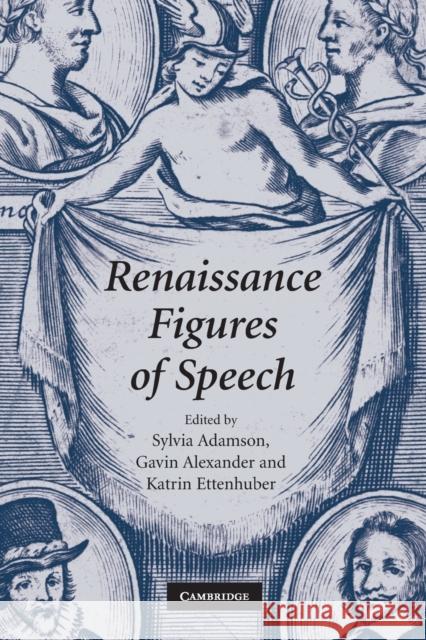 Renaissance Figures of Speech Sylvia Adamson 9780521187053