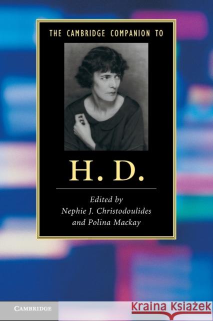 The Cambridge Companion to H. D. Nephie J Christodoulides 9780521187558