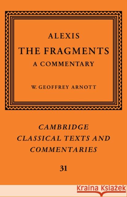Alexis: The Fragments: A Commentary Alexis 9780521189606