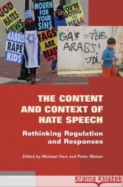 The Content and Context of Hate Speech: Rethinking Regulation and Responses Herz, Michael 9780521191098 Cambridge University Press