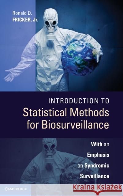 Introduction to Statistical Methods for Biosurveillance Fricker, Ronald D. 9780521191340 0