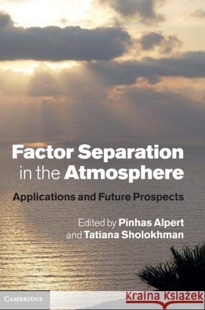 Factor Separation in the Atmosphere Alpert, Pinhas 9780521191739