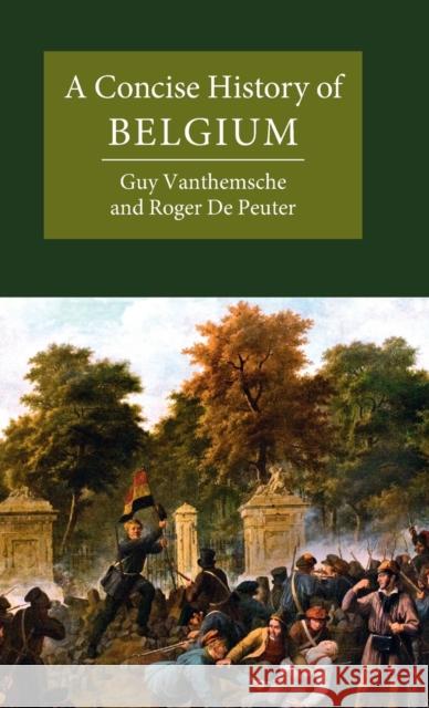 A Concise History of Belgium De Peuter Roger De Peuter 9780521192415 Cambridge University Press