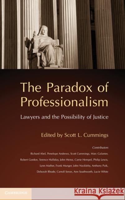 The Paradox of Professionalism Cummings, Scott L. 9780521192682 Cambridge University Press