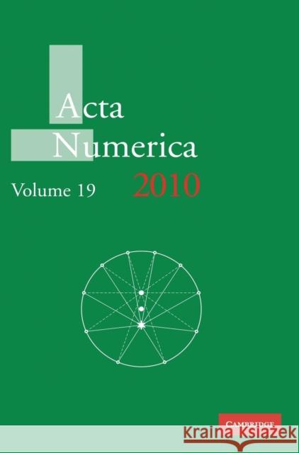 ACTA Numerica 2010: Volume 19 Iserles, Arieh 9780521192842 Cambridge University Press