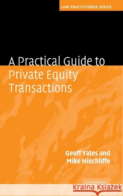 A Practical Guide to Private Equity Transactions Geoff Yates 9780521193115 0