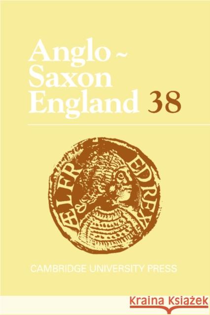 Anglo-Saxon England: Volume 38 Malcolm Godden 9780521194068