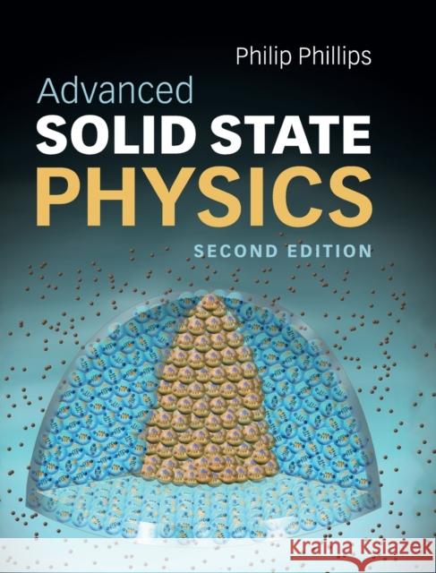 Advanced Solid State Physics Philip Phillips 9780521194907 CAMBRIDGE UNIVERSITY PRESS