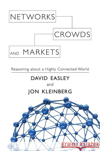 Networks, Crowds, and Markets Easley, David 9780521195331