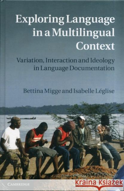 Exploring Language in a Multilingual Context Migge, Bettina 9780521195553