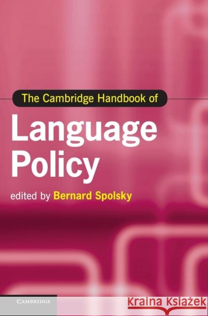 The Cambridge Handbook of Language Policy Bernard Spolsky 9780521195652