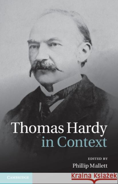 Thomas Hardy in Context Phillip Mallett 9780521196482