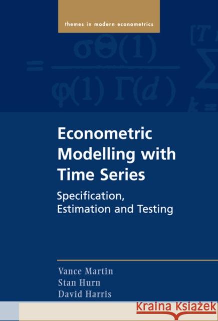 Econometric Modelling with Time Series Martin, Vance 9780521196604 0