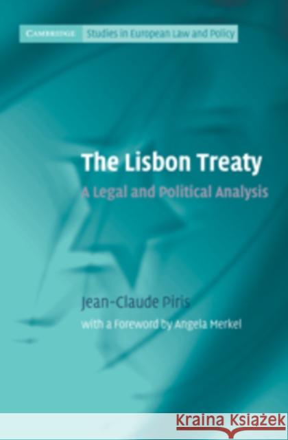 The Lisbon Treaty: A Legal and Political Analysis Piris, Jean-Claude 9780521197922