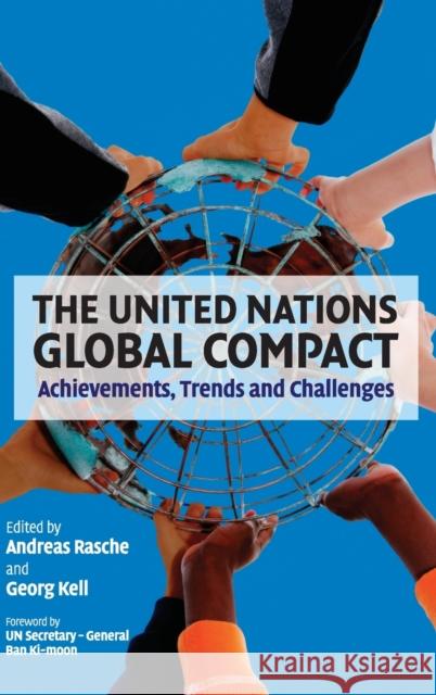 The United Nations Global Compact Rasche, Andreas 9780521198417 Cambridge University Press