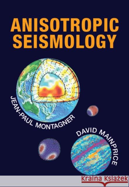 Anisotropic Seismology David (Universite de Montpellier) Mainprice 9780521199001