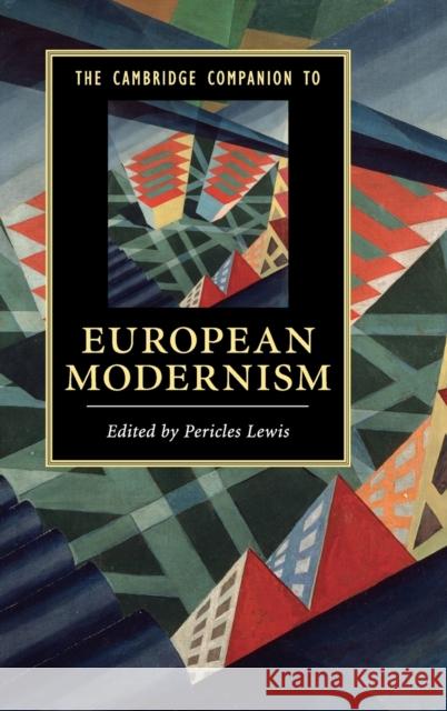 The Cambridge Companion to European Modernism Pericles Lewis (Yale University, Connecticut) 9780521199414