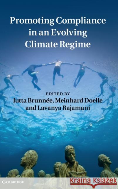 Promoting Compliance in an Evolving Climate Regime Jutta Brunnee 9780521199483 0