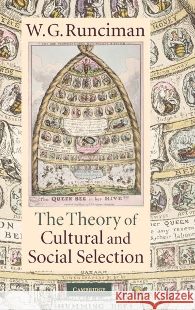 The Theory of Cultural and Social Selection W. G. Runciman 9780521199513 Cambridge University Press