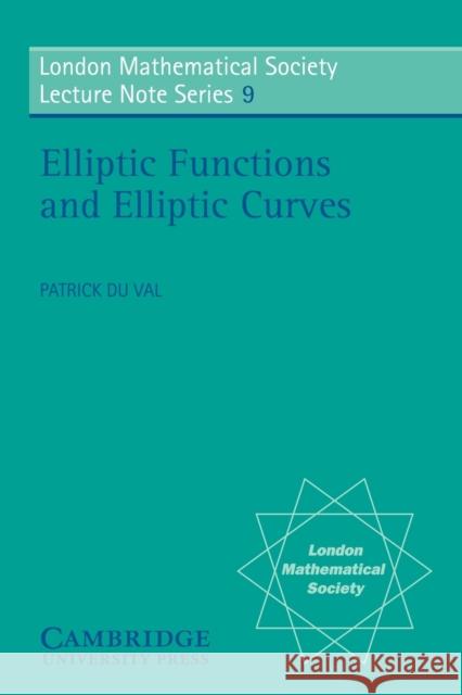 Elliptic Functions and Elliptic Curves Patrick D J. W. S. Cassels N. J. Hitchin 9780521200363 Cambridge University Press
