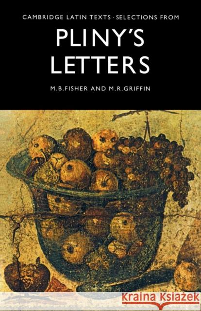 Selections from Pliny's Letters  Pliny 9780521202985