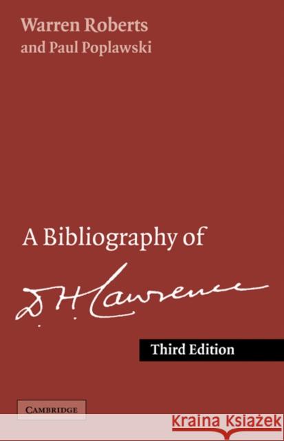 A Bibliography of D. H. Lawrence Warren Roberts Paul Poplawski 9780521206624 Cambridge University Press