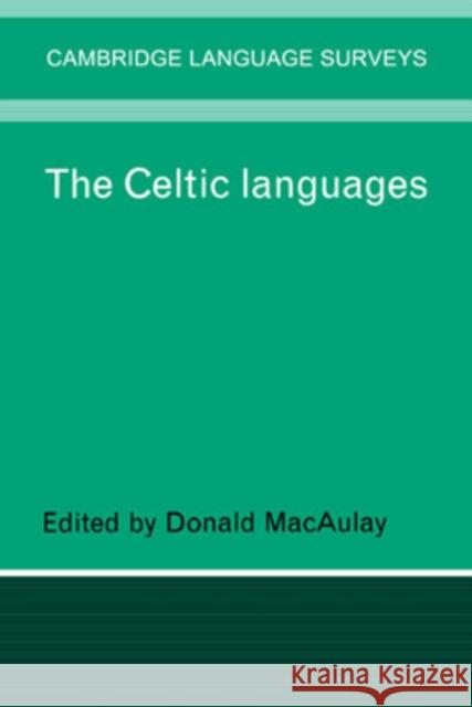 The Celtic Languages Donald Macaulay 9780521231275 